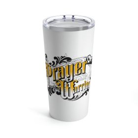 Insulated Tumbler 20oz, Prayer Warrior Christian Inspiration, S6