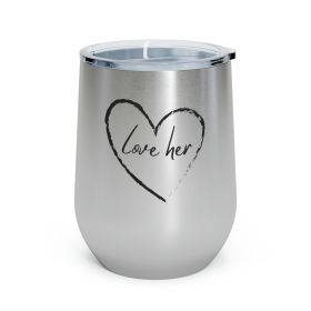 Insulated Tumbler - 12oz, Say It Soul Love Her