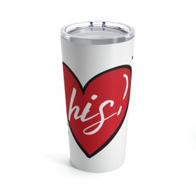 Insulated Tumbler 20oz, Say It Soul His Heart, Couples