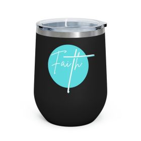 Insulated Tumbler - 12oz, Faith - Christian Affirmation - Cyan Blue And White