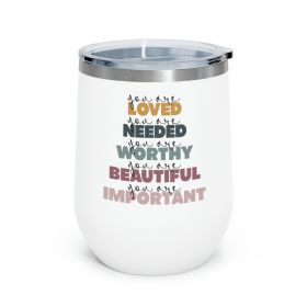 Insulated Tumbler - 12oz, You Are Loved Inspiration Affirmation