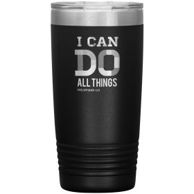 Insulated Tumbler - 20oz - i Can Do All Things Philippians 4:13 - Engraved, Travel Mug