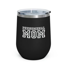 Insulated Tumbler - 12oz, Phenomenal Mom a Heartfelt Gift For Mothers