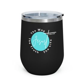Insulated Tumbler - 12oz, Jesus The Way The Truth The Life - Christian Affirmation - Cyan Blue And White