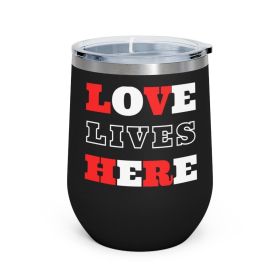 Insulated Tumbler - 12oz, Love Lives Here Christian Inspiration (Color: Black)